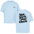 Hot Girls Play Chess - Oversize-T-Shirt